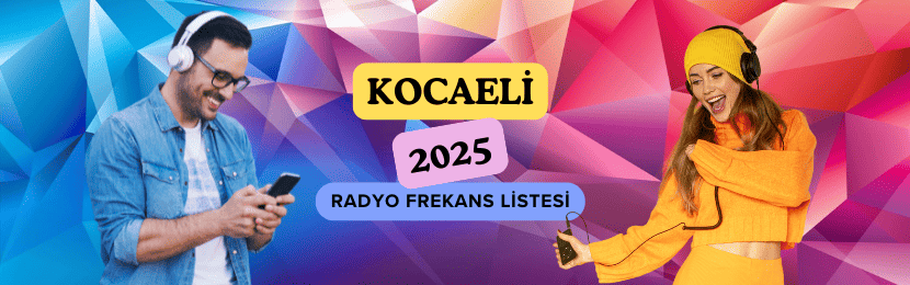 Kocaeli Radyo Frekansları Listesi (2025 Güncel)