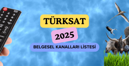 Türksat 4A Belgesel Kanalları Listesi (2025 Güncel)