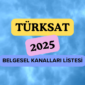 Türksat 4A Belgesel Kanalları Listesi (2025 Güncel)