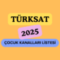 Türksat 4A Çocuk Kanalları Listesi (2025 Güncel)