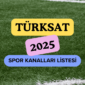 Türksat 4A HD Kanalları Listesi (2025 Güncel)