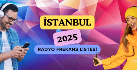 İstanbul Radyo Frekansları Güncel 2025