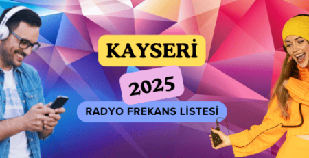 Kayseri Radyo Frekansları Güncel 2025